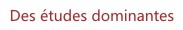 Des études dominantes